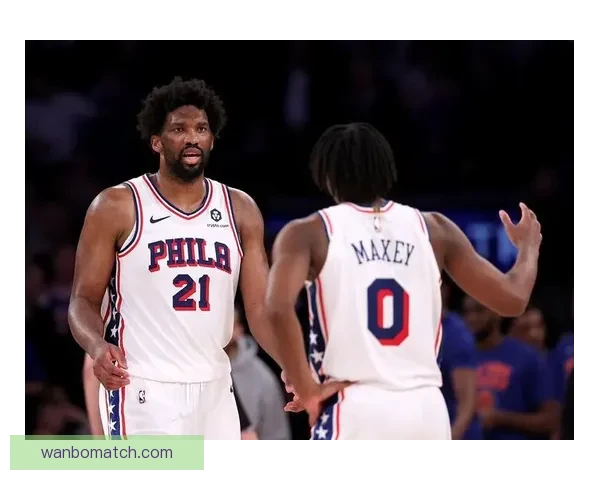 恩比德直言原因猜对方不想自己上场引发关注